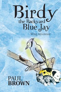 Front cover_Birdy The Backyard Blue Jay