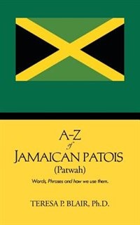 Couverture_A-z Of Jamaican Patois (patwah)