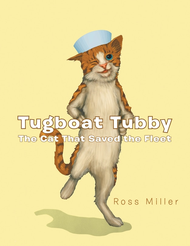 Front cover_Tugboat Tubby The Cat That Saved the Fleet
