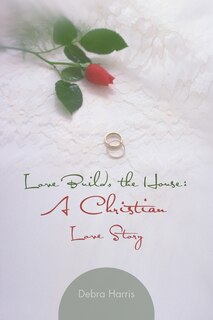 Couverture_Love Builds The House
