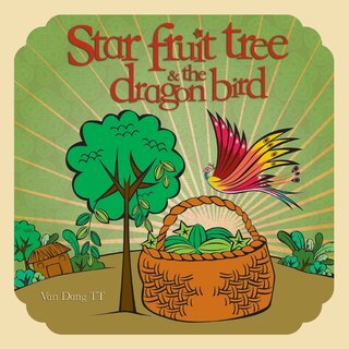 Front cover_Star Fruit Tree And The Dragon Bird