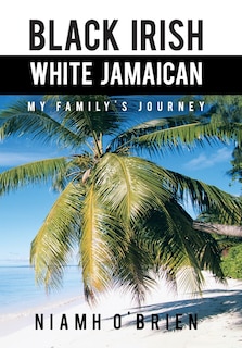 Couverture_Black Irish White Jamaican