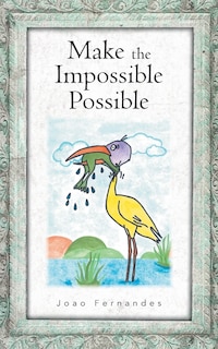 Front cover_Make The Impossible Possible