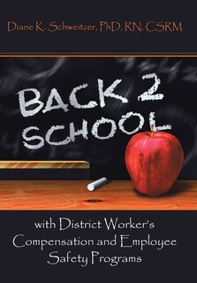 Front cover_Going Back To School With District Worker's Compensation And Employee Safety Programs
