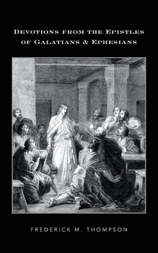 Front cover_Devotions From The Epistles Of Galatians & Ephesians