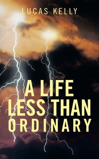 Front cover_A Life Less Than Ordinary