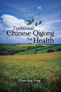 Front cover_Traditional Chinese Qigong for Health