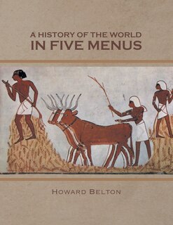 Couverture_A HISTORY OF THE WORLD IN FIVE MENUS