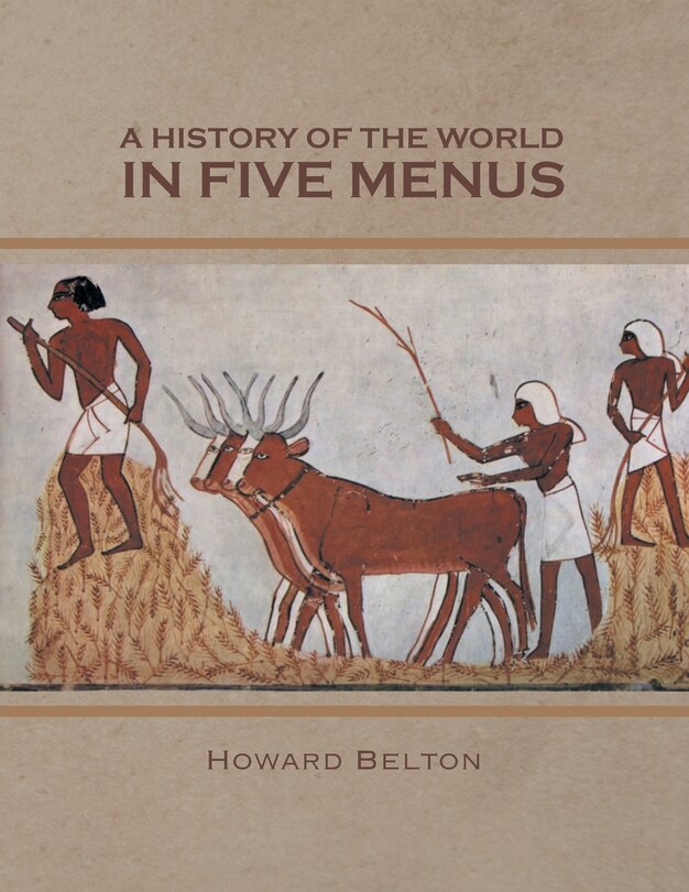 Couverture_A HISTORY OF THE WORLD IN FIVE MENUS