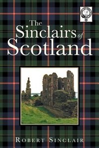 Front cover_The Sinclairs Of Scotland