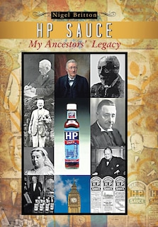 Front cover_Hp Sauce My Ancestors' Legacy