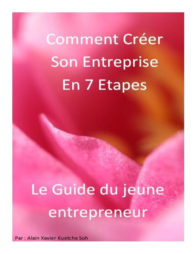 Couverture_Comment Créer son Entreprise en 7 Etapes?Le guide