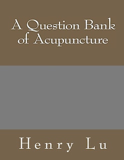 Front cover_A Question Bank of Acupuncture