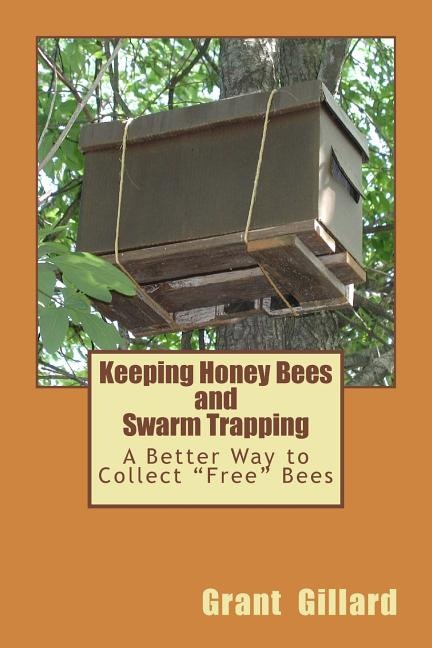 Front cover_Keeping Honey Bees and Swarm Trapping
