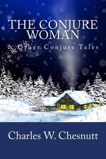 Couverture_The Conjure Woman & Other Conjure Tales