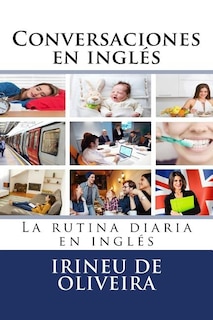 Conversaciones en Inglés: La rutina diaria en inglés