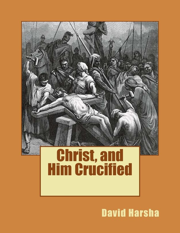 Front cover_Christ, and Him Crucified