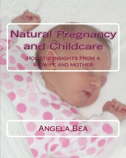 Front cover_Natural Pregancy and Childcare