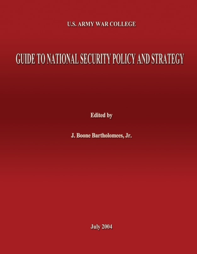 Front cover_U.S. Army War College Guide to National Security Policy and Strategy