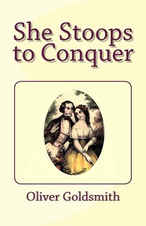 Front cover_She Stoops to Conquer