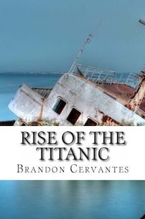 Couverture_Rise Of The Titanic