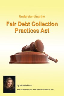 Couverture_Understanding and following the Fair Debt Collection Practices Act