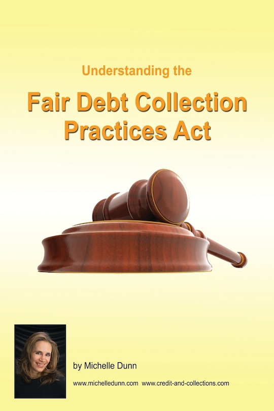Couverture_Understanding and following the Fair Debt Collection Practices Act