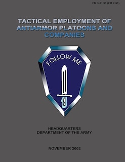 Front cover_Tactical Employment of Anti-Armor Platoons and Companies