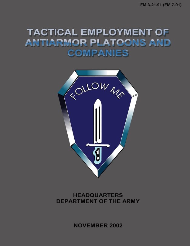 Front cover_Tactical Employment of Anti-Armor Platoons and Companies