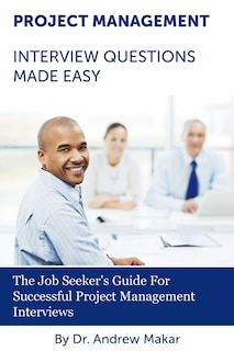 Front cover_Project Management Interview Questions Made Easy