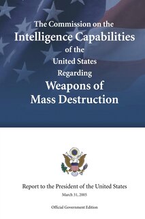 Front cover_The Commission on the Intelligence Capabilities of the United States Regarding Weapons of Mass Destruction