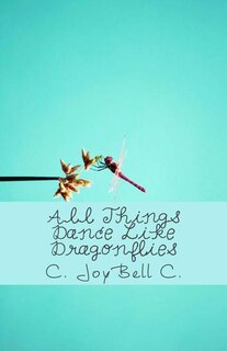 Front cover_All Things Dance Like Dragonflies