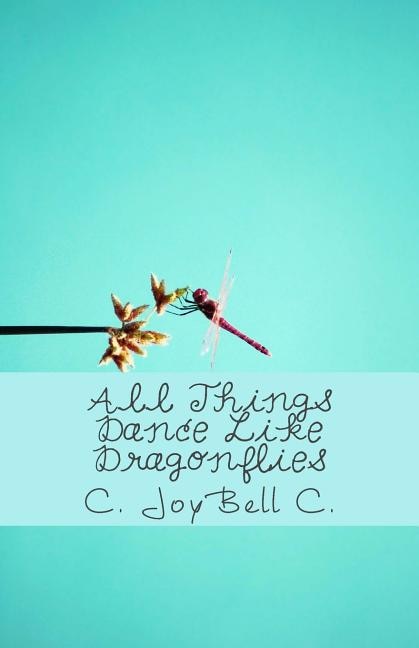 Front cover_All Things Dance Like Dragonflies