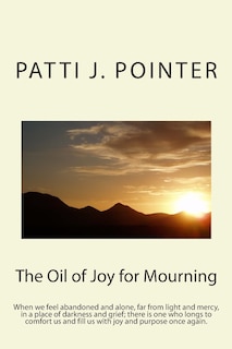 Front cover_The Oil of Joy for Mourning