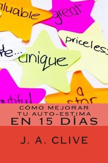 Front cover_Cómo Mejorar Tu Auto-Estima en 15 Días