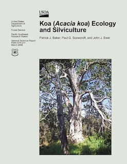 Koa (Acacia koa) Ecology and Silviculture