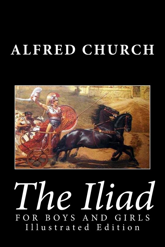 Front cover_The Iliad for Boys and Girls