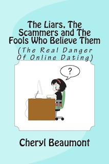 Front cover_The Liars, The Scammers and The Fools Who Believe Them