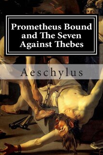 Front cover_Prometheus Bound and The Seven Against Thebes