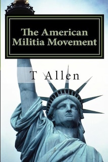 The American Militia Phenomenon: A Psychological Profile of Militant Theocracies