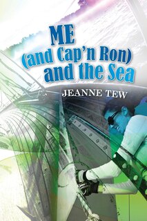 Front cover_Me (and Cap'n Ron) and the Sea