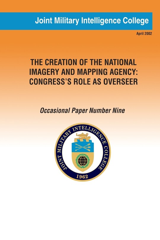 Couverture_The Creation of the National Imagery and Mapping Agency