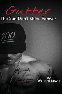 Front cover_Gutter, The Sun Don't Shine Forever