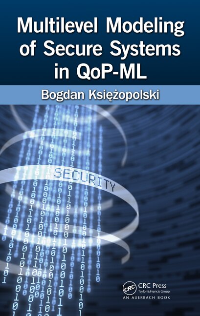 Front cover_Multilevel Modeling Of Secure Systems In Qop-ml