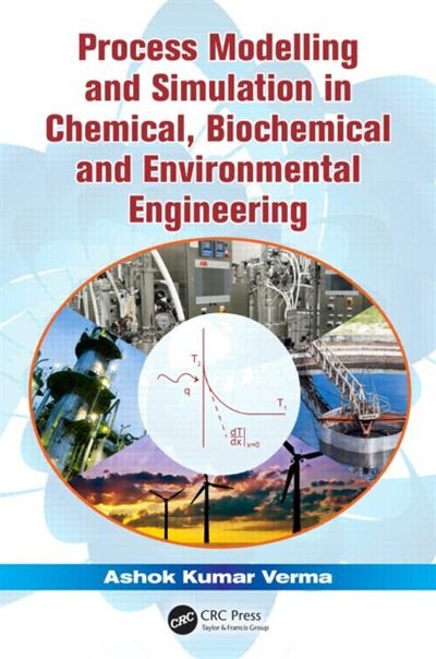 Front cover_Process Modelling And Simulation In Chemical, Biochemical And Environmental Engineering