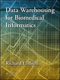 Couverture_Data Warehousing For Biomedical Informatics