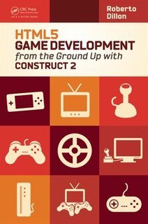 Front cover_Html5 Game Development From The Ground Up With Construct 2