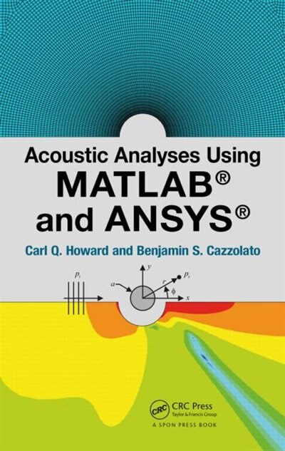 Front cover_Acoustic Analyses Using Matlab And Ansys