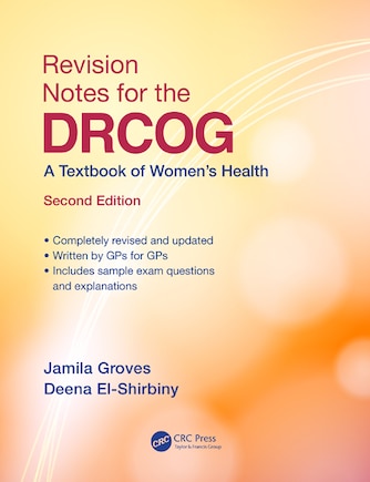 Revision Notes for the DRCOG: A Textbook of Women's Health