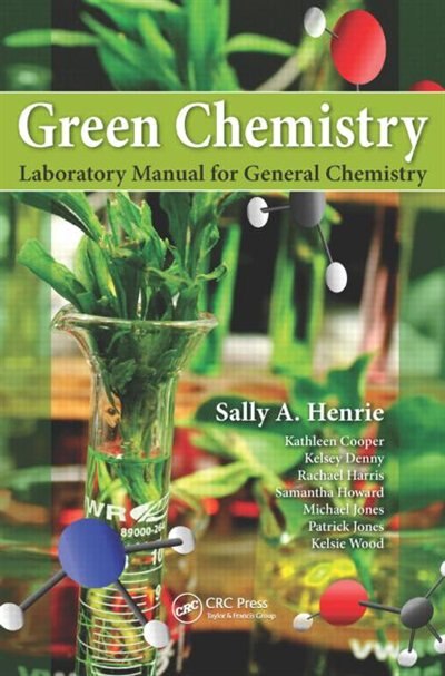 Front cover_Green Chemistry Laboratory Manual For General Chemistry
